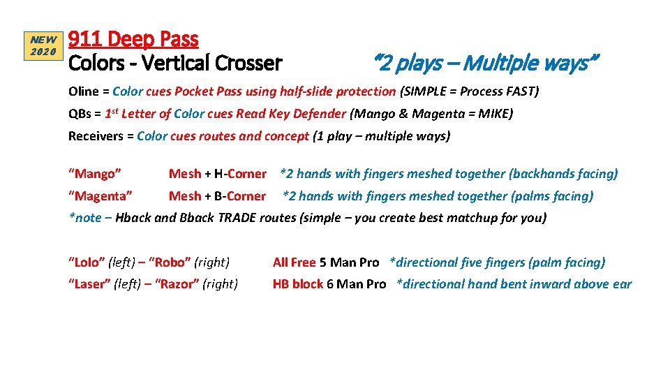 NEW 2020 911 Deep Pass Colors - Vertical Crosser “ 2 plays – Multiple