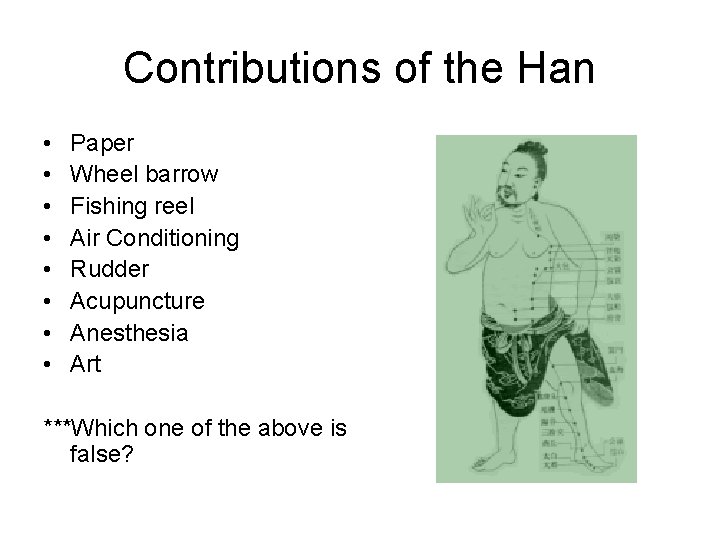 Contributions of the Han • • Paper Wheel barrow Fishing reel Air Conditioning Rudder