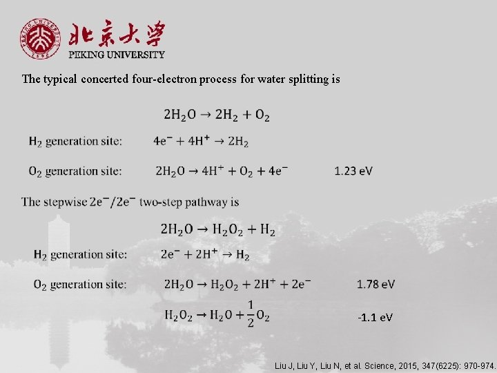 The typical concerted four-electron process for water splitting is -1. 1 e. V Liu