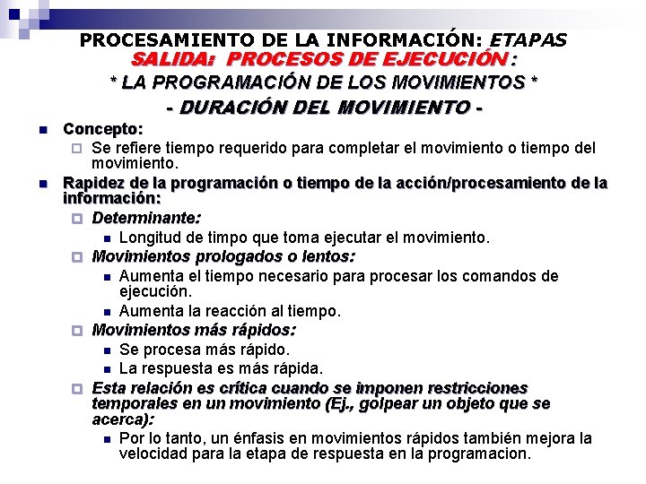 PROCESAMIENTO DE LA INFORMACIÓN: ETAPAS SALIDA: PROCESOS DE EJECUCIÓN : * LA PROGRAMACIÓN DE