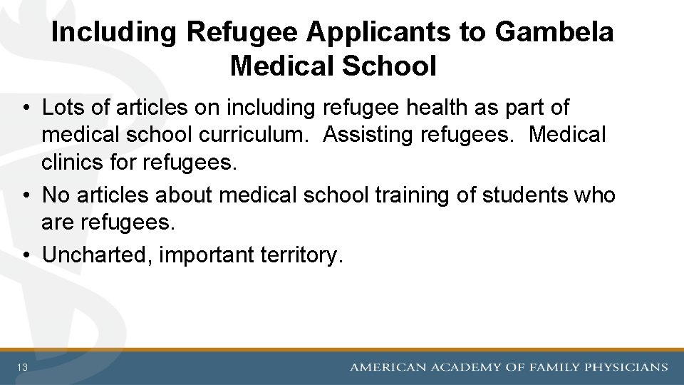 Including Refugee Applicants to Gambela Medical School • Lots of articles on including refugee