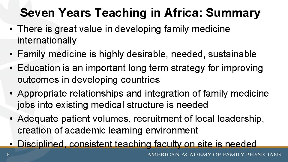 Seven Years Teaching in Africa: Summary • There is great value in developing family