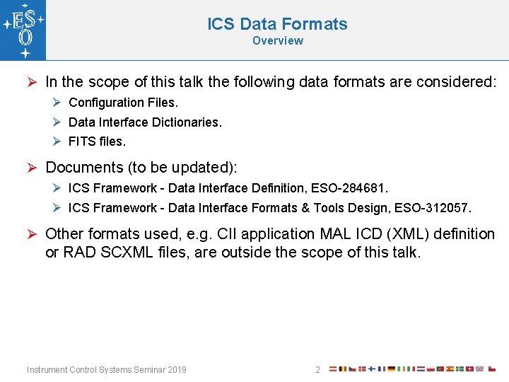 ICS Data Formats Overview Ø In the scope of this talk the following data