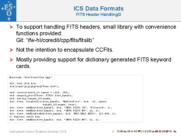 ICS Data Formats FITS Header Handling/2 Ø To support handling FITS headers, small library