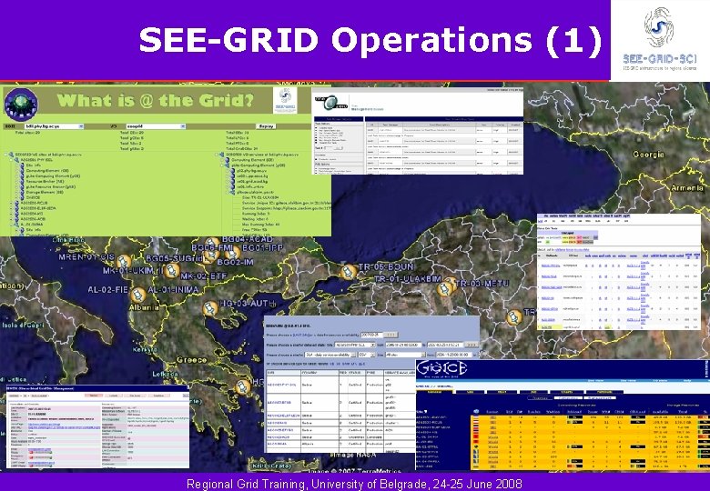 SEE-GRID Operations (1) Regional Grid Training, University of Belgrade, 24 -25 June 2008 