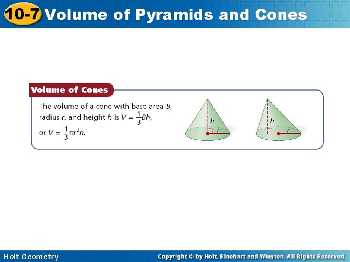 10 -7 Volume of Pyramids and Cones Holt Geometry 
