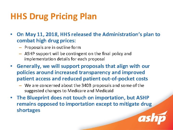 HHS Drug Pricing Plan • On May 11, 2018, HHS released the Administration’s plan