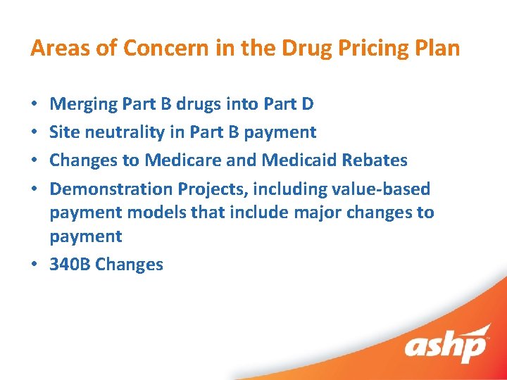 Areas of Concern in the Drug Pricing Plan Merging Part B drugs into Part