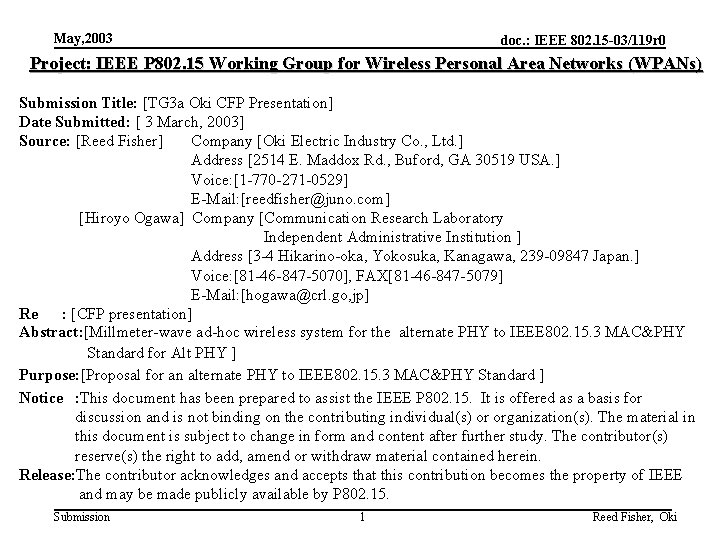 May, 2003 doc. : IEEE 802. 15 -03/119 r 0 Project: IEEE P 802.