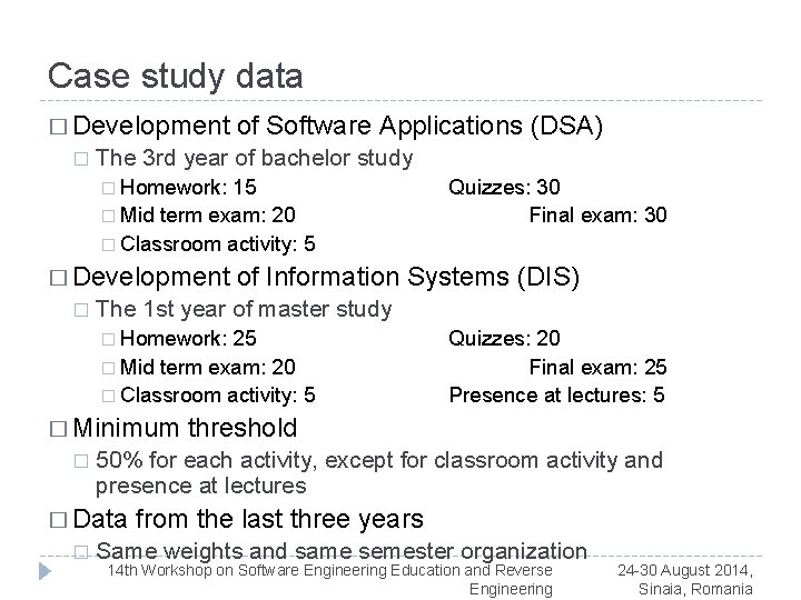 Case study data � Development � of Software Applications (DSA) The 3 rd year