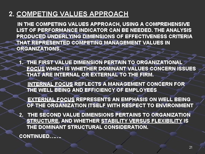 2. COMPETING VALUES APPROACH IN THE COMPETING VALUES APPROACH, USING A COMPREHENSIVE LIST OF