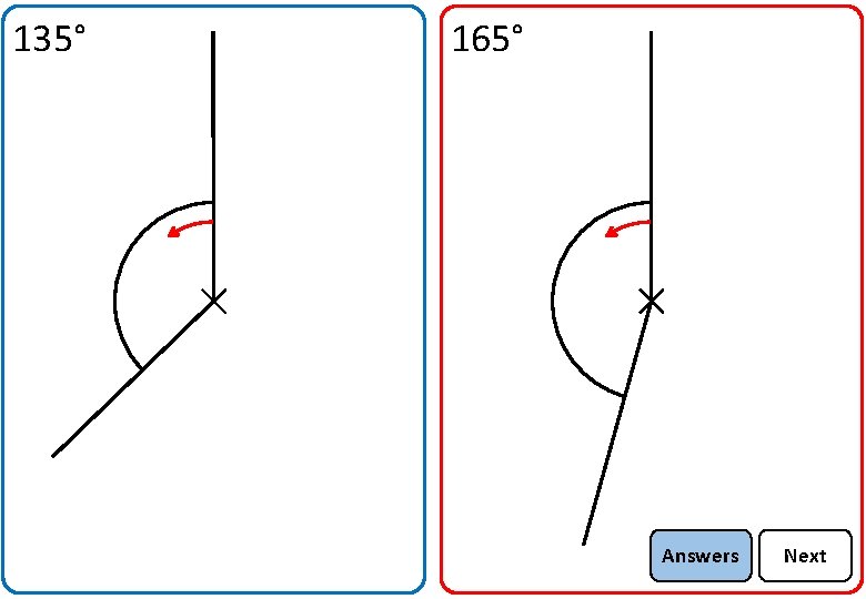 135° 165° Answers Next 
