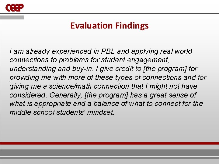 Evaluation Findings I am already experienced in PBL and applying real world connections to