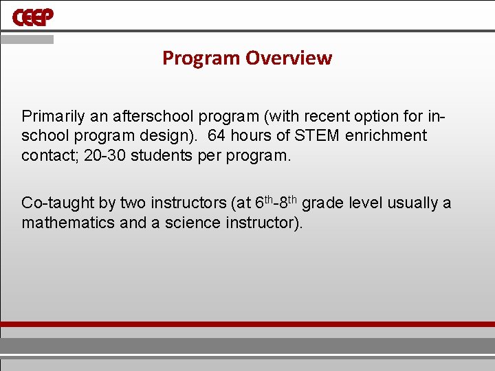 Program Overview Primarily an afterschool program (with recent option for inschool program design). 64