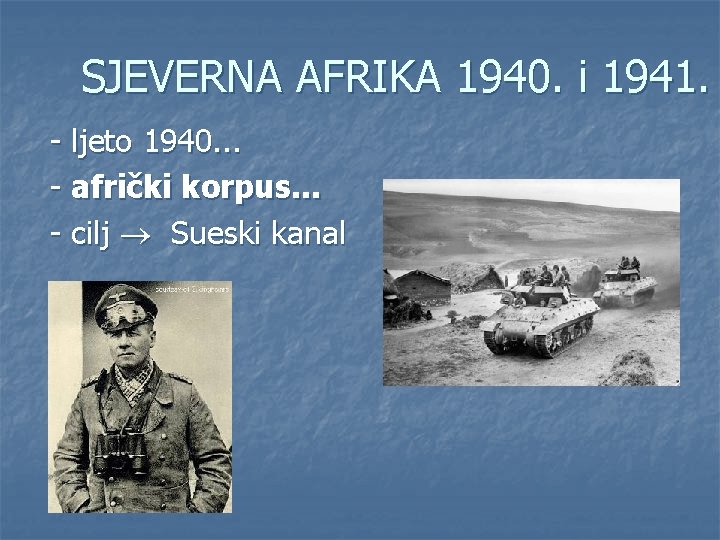 SJEVERNA AFRIKA 1940. i 1941. - ljeto 1940. . . - afrički korpus. .