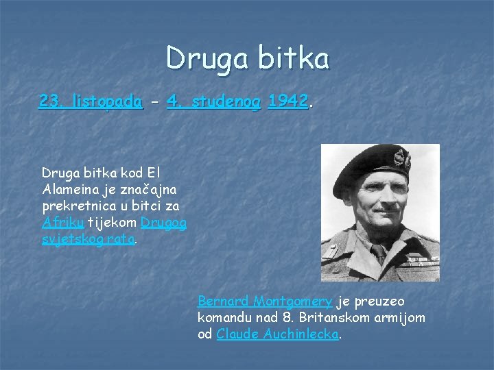 Druga bitka 23. listopada - 4. studenog 1942. Druga bitka kod El Alameina je