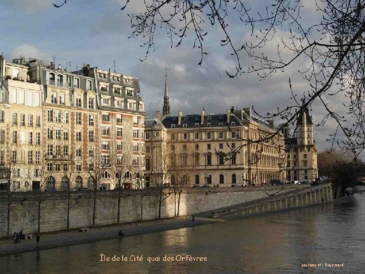 Île de la Cité quai des Orfèvres courtesy of : Guyomard 