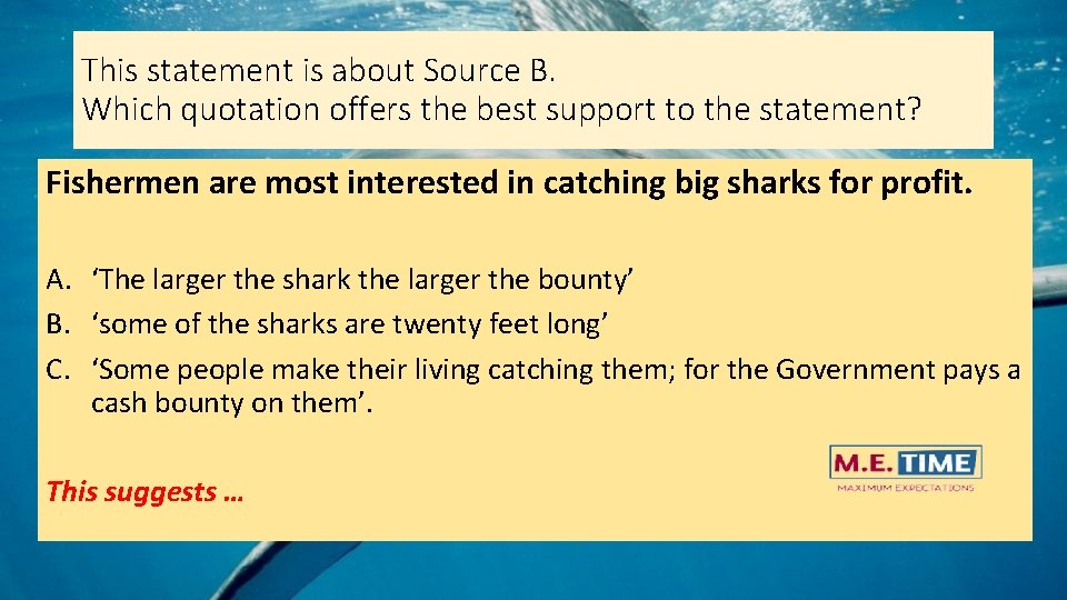 This statement is about Source B. Which quotation offers the best support to the This statement is about Source B. Which quotation offers the best support to the