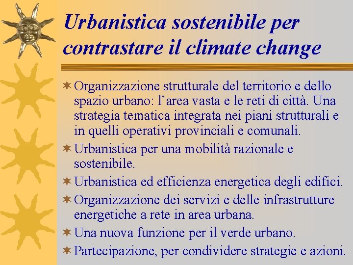 Urbanistica sostenibile per contrastare il climate change ¬ Organizzazione strutturale del territorio e dello