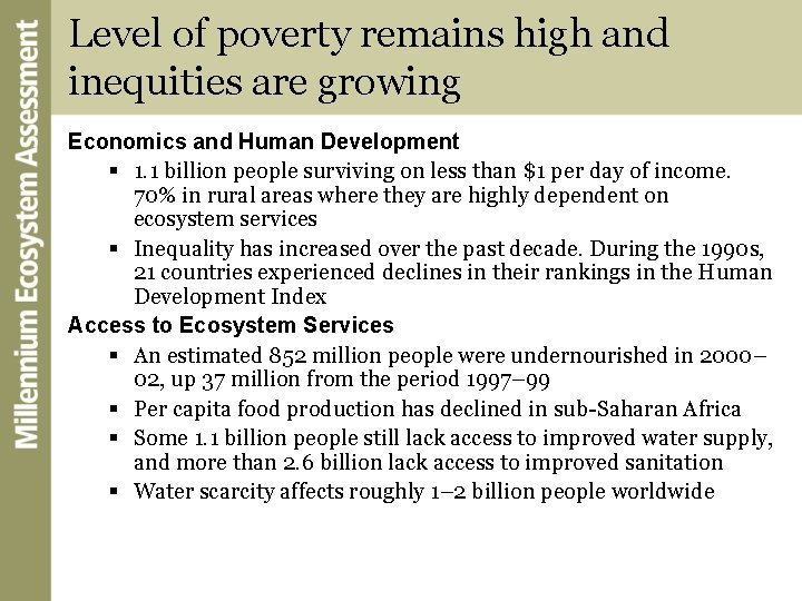 Level of poverty remains high and inequities are growing Economics and Human Development §