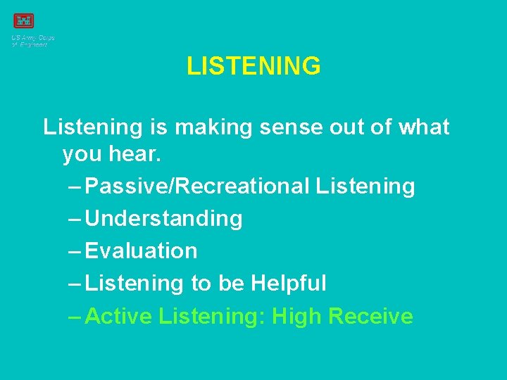 LISTENING Listening is making sense out of what you hear. – Passive/Recreational Listening –