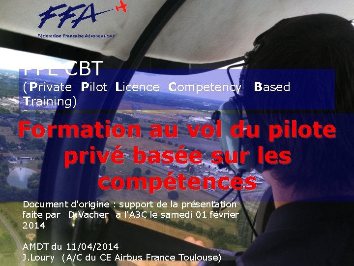 PPL CBT (Private Pilot Licence Competency Based Training) Formation au vol du pilote privé