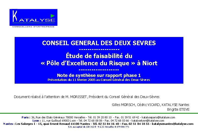 CONSEIL GENERAL DES DEUX SEVRES ---------- Étude de faisabilité du « Pôle d’Excellence du