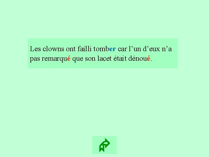 5 Les clowns ont failli tomber car l’un d’eux n’a pas remarqué que son