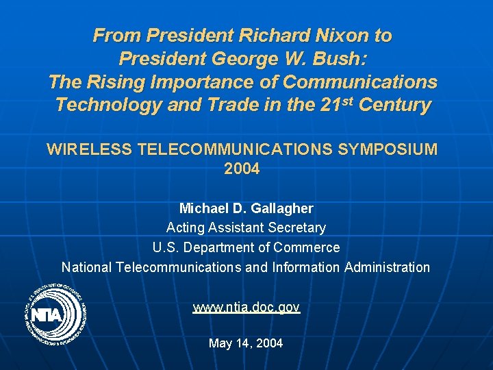 From President Richard Nixon to President George W. Bush: The Rising Importance of Communications