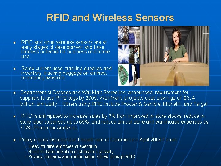 RFID and Wireless Sensors n n n RFID and other wireless sensors are at