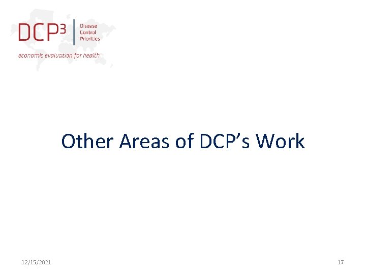 Other Areas of DCP’s Work 12/15/2021 17 