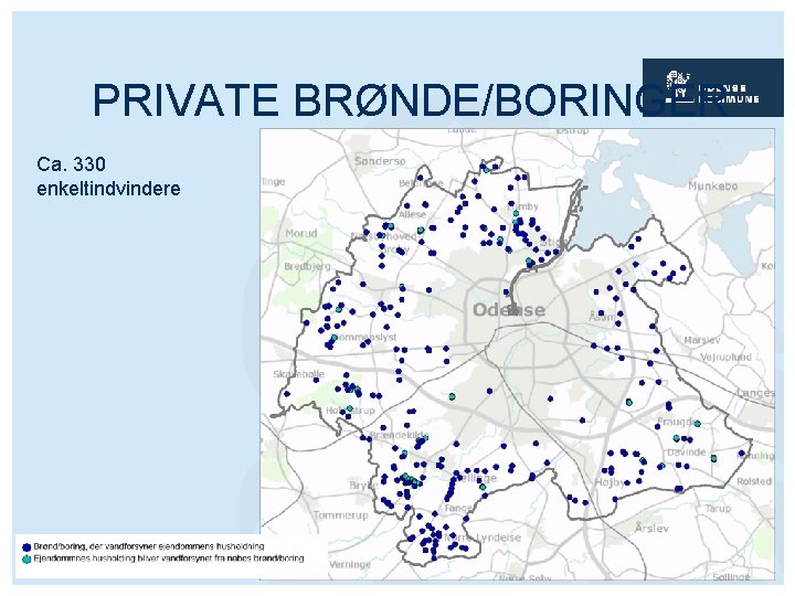PRIVATE BRØNDE/BORINGER Ca. 330 enkeltindvindere 