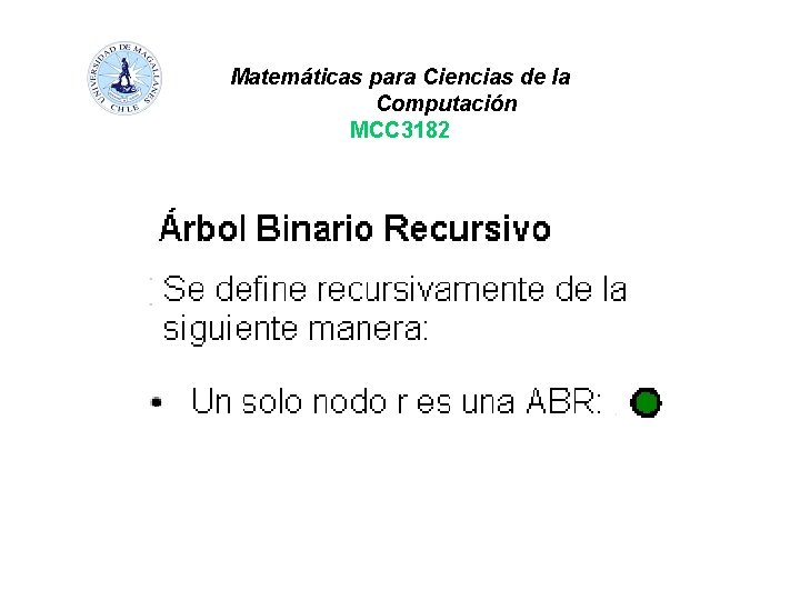 Matemáticas para Ciencias de la Computación MCC 3182 