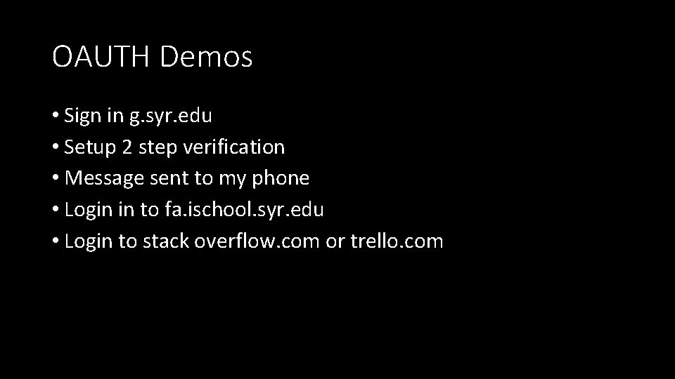 OAUTH Demos • Sign in g. syr. edu • Setup 2 step verification •