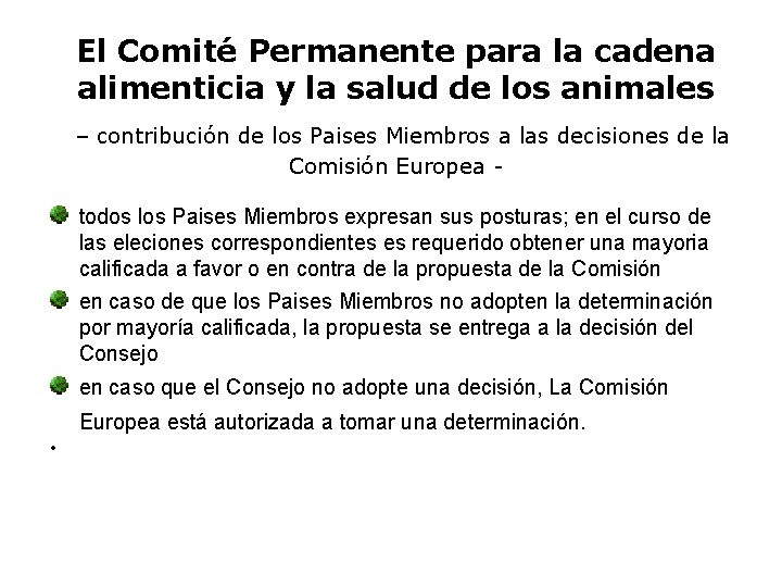El Comité Permanente para la cadena alimenticia y la salud de los animales –