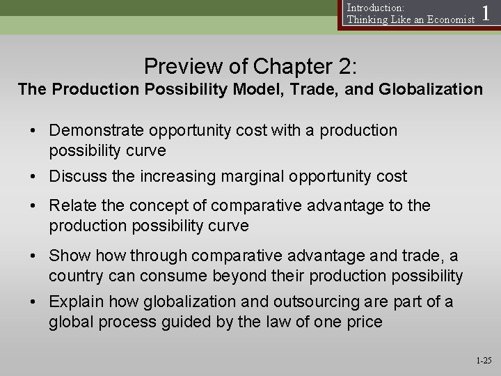 Introduction: Thinking Like an Economist 1 Preview of Chapter 2: The Production Possibility Model,