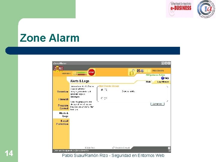 Zone Alarm 14 Pablo Suau/Ramón Rizo - Seguridad en Entornos Web 