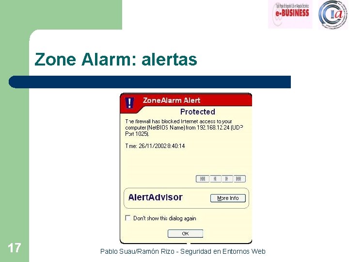 Zone Alarm: alertas 17 Pablo Suau/Ramón Rizo - Seguridad en Entornos Web 