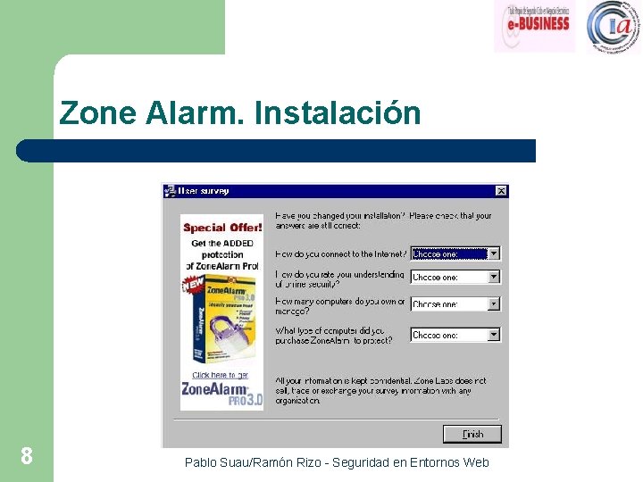 Zone Alarm. Instalación 8 Pablo Suau/Ramón Rizo - Seguridad en Entornos Web 