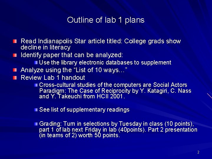 Outline of lab 1 plans Read Indianapolis Star article titled: College grads show decline