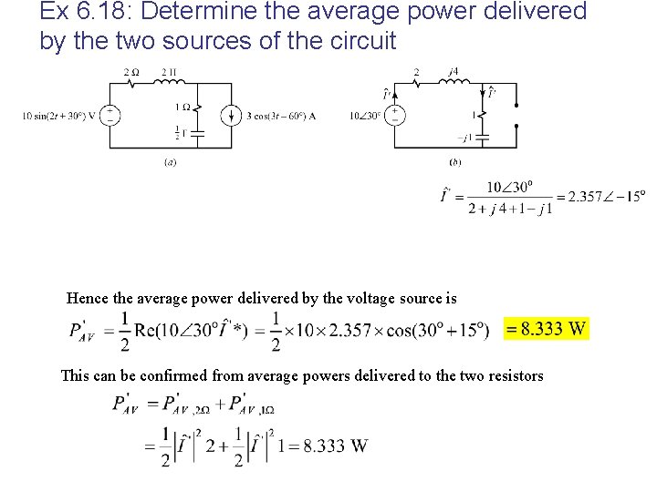 Ex 6. 18: Determine the average power delivered by the two sources of the