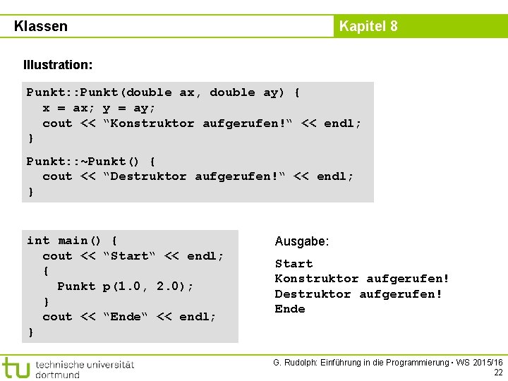 Klassen Kapitel 8 Illustration: Punkt: : Punkt(double ax, double ay) { x = ax;