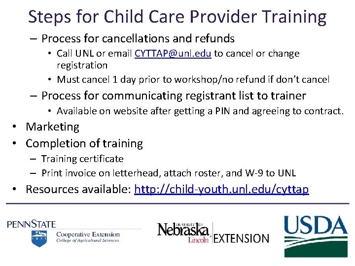 Steps for Child Care Provider Training – Process for cancellations and refunds • Call