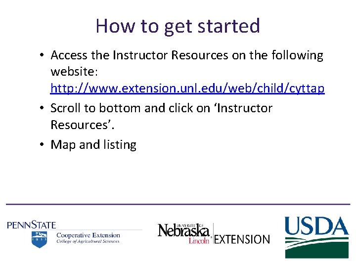 How to get started • Access the Instructor Resources on the following website: http: