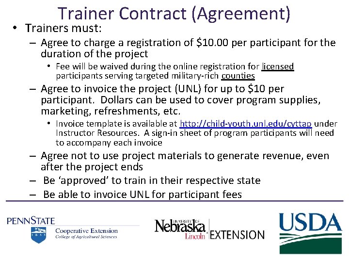 Trainer Contract (Agreement) • Trainers must: – Agree to charge a registration of $10.
