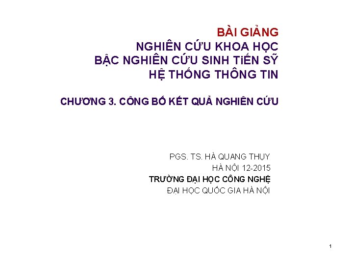 BÀI GIẢNG NGHIÊN CỨU KHOA HỌC BẬC NGHIÊN CỨU SINH TiẾN SỸ HỆ THỐNG