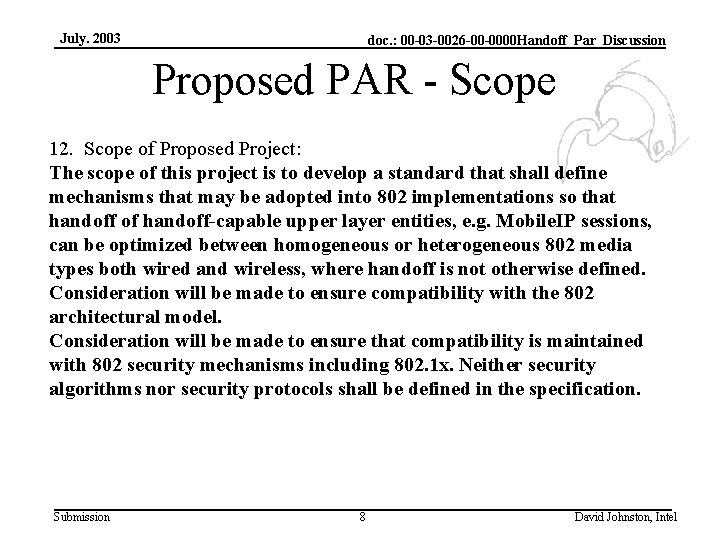 July. 2003 doc. : 00 -03 -0026 -00 -0000 Handoff_Par_Discussion Proposed PAR - Scope