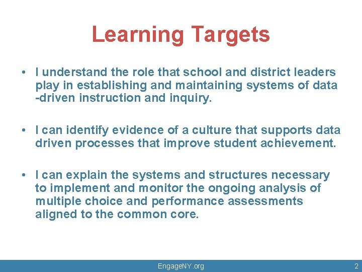 Learning Targets • I understand the role that school and district leaders play in