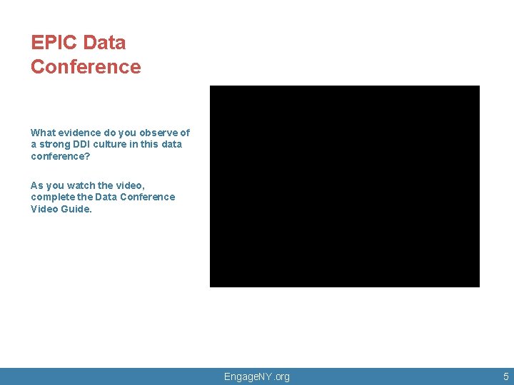 EPIC Data Conference What evidence do you observe of a strong DDI culture in
