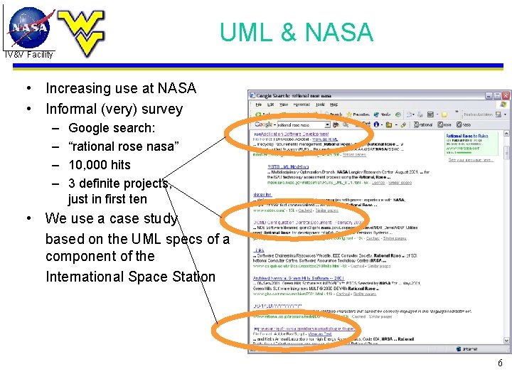 UML & NASA IV&V Facility • Increasing use at NASA • Informal (very) survey